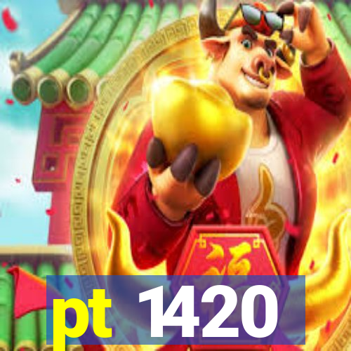 pt 1420